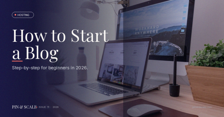 How to Start a Blog in 2026 (Step-by-Step for Beginners)