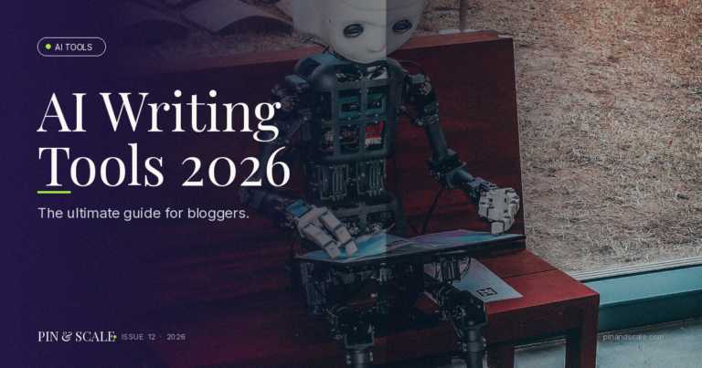 The Ultimate Guide to AI Writing Tools for Bloggers in 2026